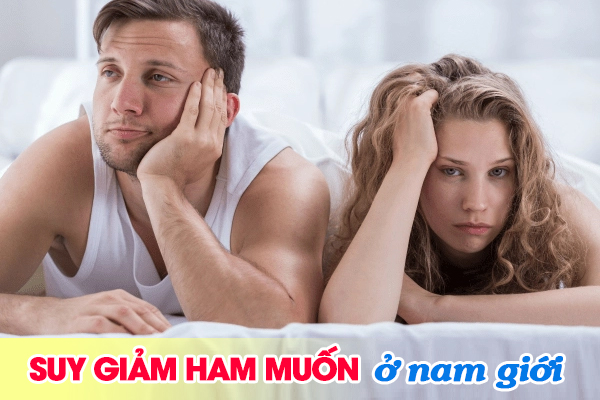 Nam giới bị suy giảm ham muốn - Nguyên nhân và phương pháp hiệu quả là gì?